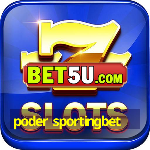 poder sportingbet